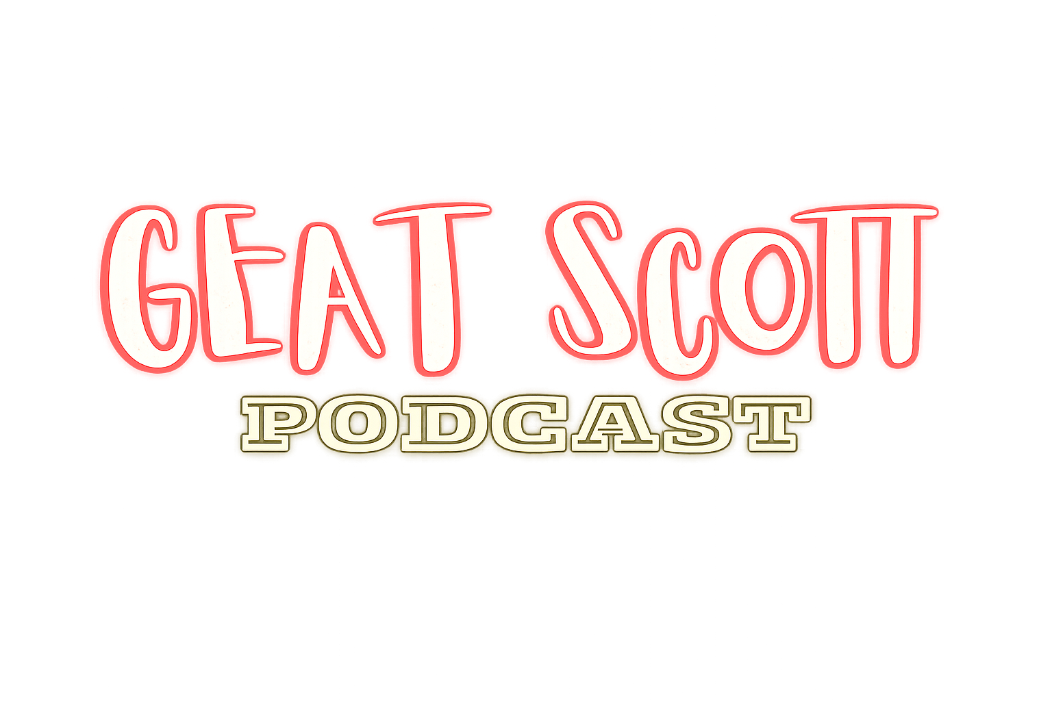 Great Scott Podcast